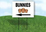 BUNNIES LEFT ARROW BLACK Yard Sign Road with Stand LAWN SIGN Single sided