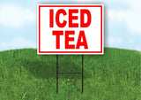 ICED TEA RED Yard Sign ROAD SIGN with Stand LAWN POSTER