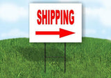 SHIPPING RIGHT ARROW Yard Sign Road with Stand LAWN SIGN Single sided