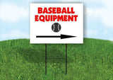 Baseball EQUIPMENT RIGHT ARROW Yard Sign Road with Stand LAWN SIGN Single sided