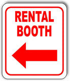 RENTAL BOOTH LEFT ARROW Metal Aluminum Composite Sign