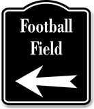 Football Field Left Arrow BLACK Aluminum Composite Sign