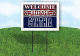 CYNTHIA WELCOME HOME FLAG 18 in x 24 in Yard Sign Road Sign with Stand