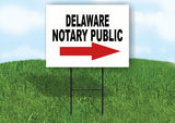 DELAWARE _NOTARY PUBLIC RIGHT ARROW RED Yard Sign w Stand LAWN SIGN Single