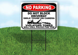 NO PARKING DO NOT BLOCK DRIVE SMILE ON CAMERA Yard Sign with Stand LAWN SIGN