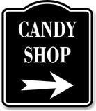 Candy Shop Right Arrow BLACK Aluminum Composite Sign