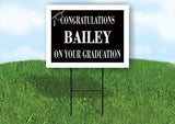 BAILEY CONGRATULATIONS GRADUATION 18 in x 24 in Yard Sign Road Sign with Stand
