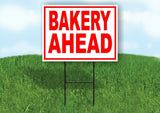 BAKERY AHEAD RED WHITE Yard Sign Road with Stand LAWN SIGN