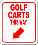 GOLF CARTS THIS WAY RED 8 Arrow Variations Metal Aluminum composite sign