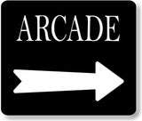 ARCADE RIGHT ARROW BLACK Metal Aluminum composite sign