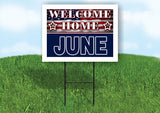 JUNE WELCOME HOME FLAG 18 in x 24 in Yard Sign Road Sign with Stand