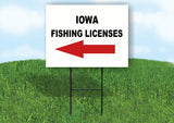 IOWA _FISHING LICENSES LEFT ARROW RED Yard Sign w Stand LAWN SIGN Single
