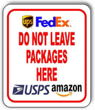 FEDEX DO NOT LEAVE PACKAGES HERE Aluminum composite sign