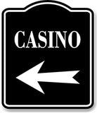 Casino Left Arrow BLACK Aluminum Composite Sign