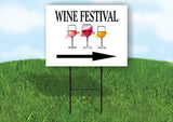WINE FESTIVAL RIGHT ARROW Yard Sign Road with Stand LAWN SIGN Single sided