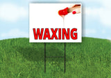 WAXING LEG DRIP Plastic Yard Sign ROAD SIGN with Stand