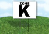 ZONE K BLACK WHITE Yard Sign with Stand LAWN SIGN