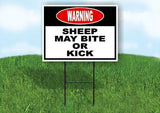 warning SHEEP MAY BITE OR KICK Yard Sign Road with Stand LAWN SIGN