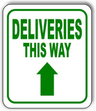DELIVERIES THIS WAY DIRECTIONAL GREEN 8 Arrow Variations Aluminum composite sign