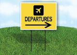 DEPARTURES RIGHT ARROW YELLOW Yard Sign Road with Stand LAWN SIGN Single sided
