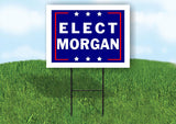 ELECT MORGAN 18 in x 24 in Yard Sign Road Sign with Stand