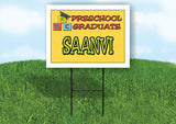 SAANVI PRESCHOOL GRADUATE 18 in x 24 in Yard Sign Road Sign with Stand