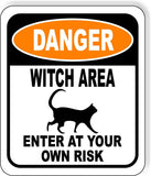 DANGER WITCH AREA ENTER AT YOUR OWN RISK ORANGE Metal Aluminum Composite Sign