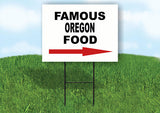OREGON FAMOUS FOOD RIGHT ARROW Yard Sign w Stand LAWN SIGN Single