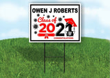 OWEN J ROBER High School Class of 2021 Graduation Yard Sign with Stand LAWN SIGN