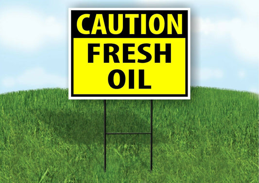 CAUTION FRESH OIL YELLOW Plastic Yard Sign ROAD SIGN with Stand
