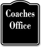 Coaches Office BLACK Aluminum Composite Sign