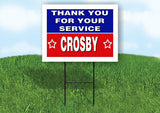 CROSBY THANK YOU SERVICE 18 in x 24 in Yard Sign Road Sign with Stand