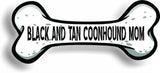 Dog Mom Black And Tan Coonhound Bone Car Magnet Bumper Sticker 3"x7"