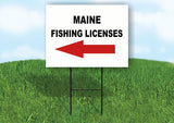 MAINE _FISHING LICENSES LEFT ARROW RED Yard Sign w Stand LAWN SIGN Single