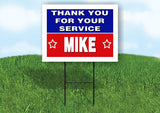 MIKE THANK YOU SERVICE 18 in x 24 in Yard Sign Road Sign with Stand