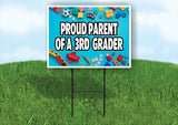 PROUD PARENT OF A 3RD GRADER Yard Sign with Stand LAWN SIGN
