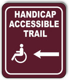 HANDICAP ACCESSIBLE TRAIL DIRECTIONAL ARROWS Metal Aluminum composite sign