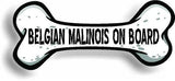 Dog on Board Belgian Malinois Bone Car Magnet Bumper Sticker 3"x7"