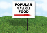 NEW JERSEY POPULAR FOOD RIGHT ARROW 18"x24" Yard Sign Rd Sign with Stand