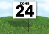 ZONE 24 BLACK WHITE Yard Sign with Stand LAWN SIGN