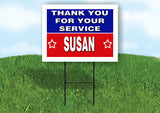 SUSAN THANK YOU SERVICE 18 in x 24 in Yard Sign Road Sign with Stand