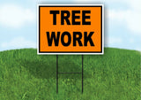 TREE Work Construction ORANGE BLACK Yard Sign Road with Stand LAWN SIGN