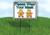 PLEASE WEAR YOUR MASK GINGERBREAD Yard Sign with Stand LAWN SIGN
