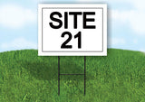 SITE 21  18 in x 24 in Yard Sign Road Sign with Stand
