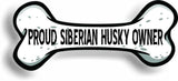 Proud Siberian Husky Owner Bone Car Magnet Bumper Sticker 3"x7"