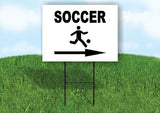 SOCCER RIGHT ARROW Yard Sign Road with Stand LAWN SIGN Single sided