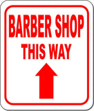 BARBER SHOP THIS WAY DIRECTIONAL RED 8 Arrow Variations Aluminum composite sign