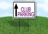 CLUB PARKING STRAIGHT ARROW PURPLE LETTERS BORDER Yard Sign with Stand LAWN SIGN