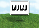 LAU LAU BLACK BORDER Yard Sign Road with Stand LAWN SIGN