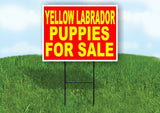 Yellow Labrador PUPPIES FOR SALE YELLOW RED Yard Sign Road with Stand LAWN SIGN